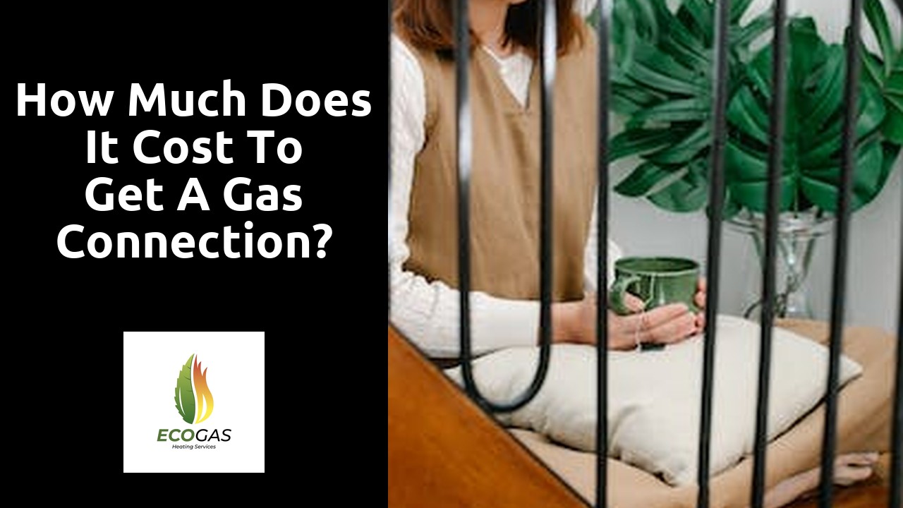 How much does it cost to get a gas connection?